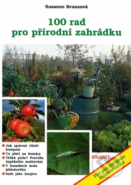 Sto rad pro přírodní zahrádku - Susanne Bruns - kniha z kategorie Dům, byt a zahrada