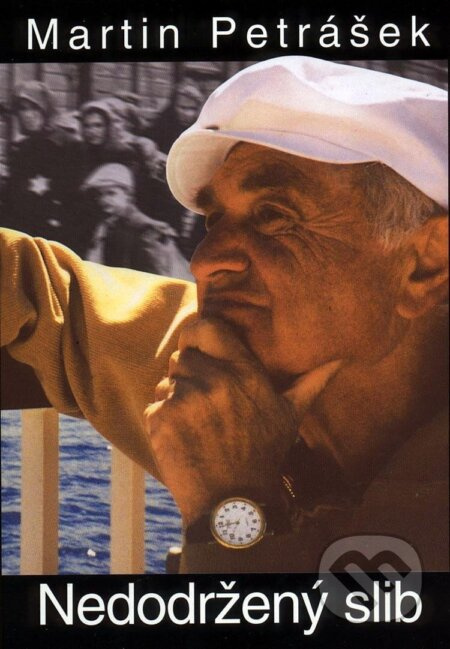 Nedodržený slib - Martin Petrášek - kniha z kategorie Autobiografie