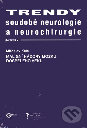 Trendy soudobé neurologie a neurochirurgie. Svazek 2 - kniha z kategorie Neurochirurgie