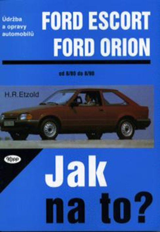 Ford Escort/Orion 8/80 - 8/90 - Jak na to? - 2.