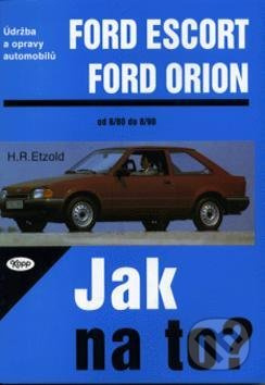 Ford Escort/Orion 8/80 - 8/90 - Jak na to? - 2.