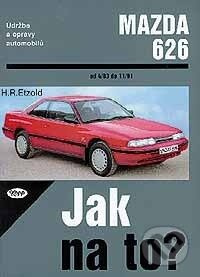 Mazda 626 (4/83 - 11/91 č. 17) - Hans Rüdiger Etzold - kniha z kategorie Automobily a doprava
