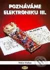 Poznáváme elektroniku III.