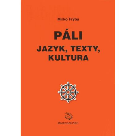 Páli - jazyk, texty, kultura - Mirko Frýba