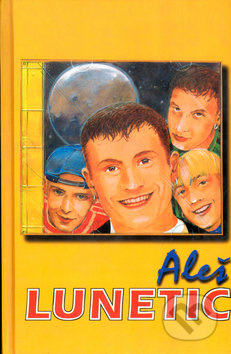 Aleš Lunetic - Ladislav Kocián, Martin Tomášek - kniha z kategorie Životopisy