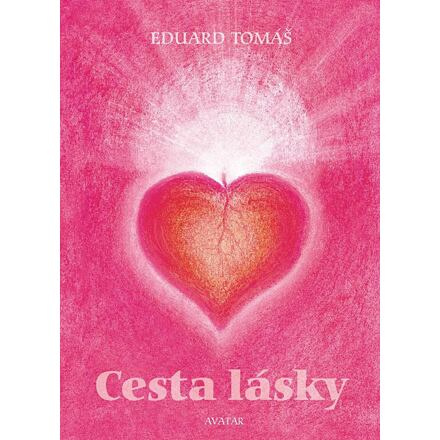 Cesta lásky - Eduard Tomáš
