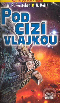 Pod cizí vlajkou - W.R. Forstchen, Andrew Keith - kniha z kategorie Sci-fi