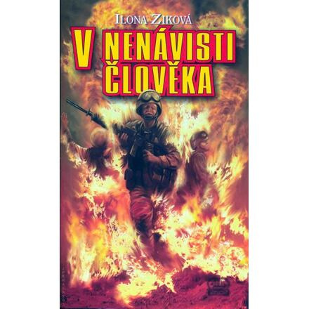 V nenávisti člověka