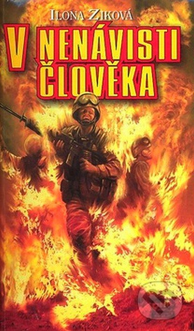 V nenávisti člověka