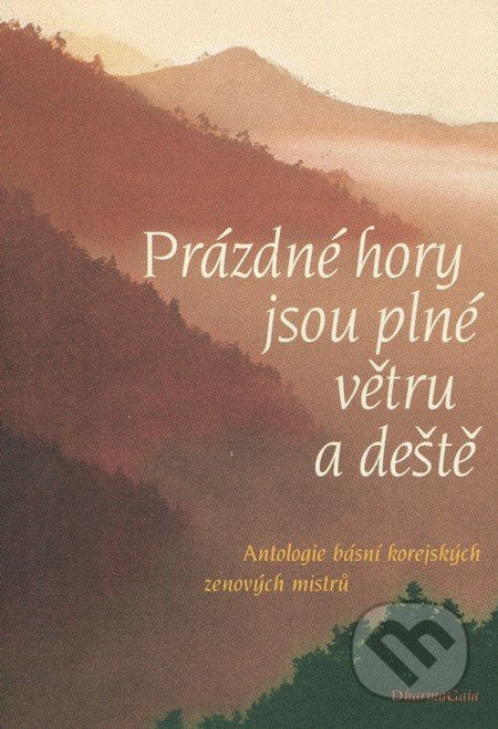 Prázdné hory jsou plné větru a deště