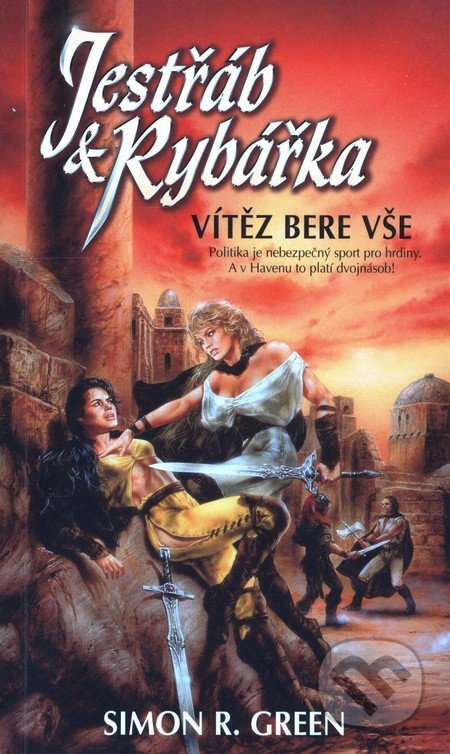 Jestřáb &amp; Rybářka: Vítěz bere vše - Simon R. Green