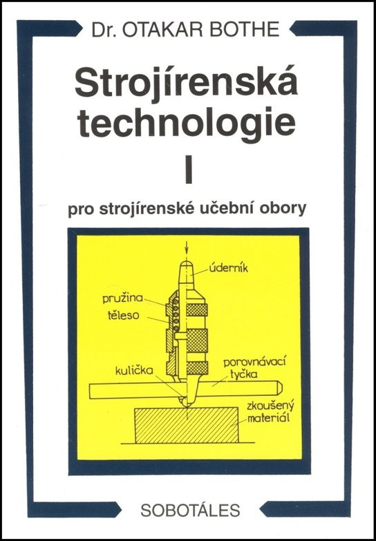 Strojírenská technologie I pro strojírenské učební obory