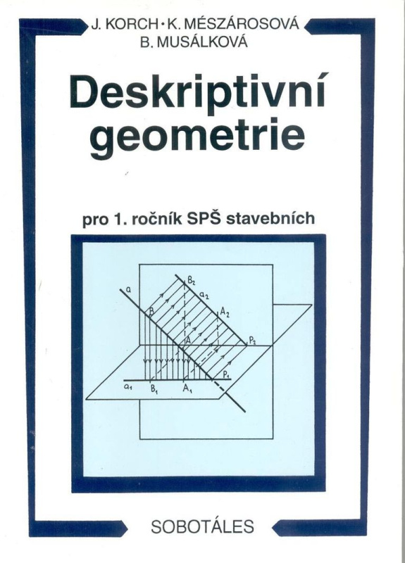 Deskriptivní geometrie I. pro 1.r. SPŠ stavební