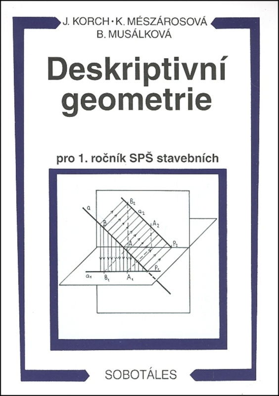 Deskriptivní geometrie I. pro 1.r. SPŠ stavební