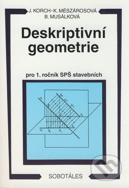 Deskriptivní geometrie I. pro 1.r. SPŠ stavební