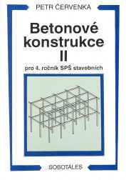 Betonové konstrukce II pro 4. ročník SPŠ