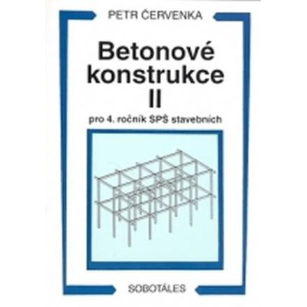 Betonové konstrukce II pro 4. ročník SPŠ