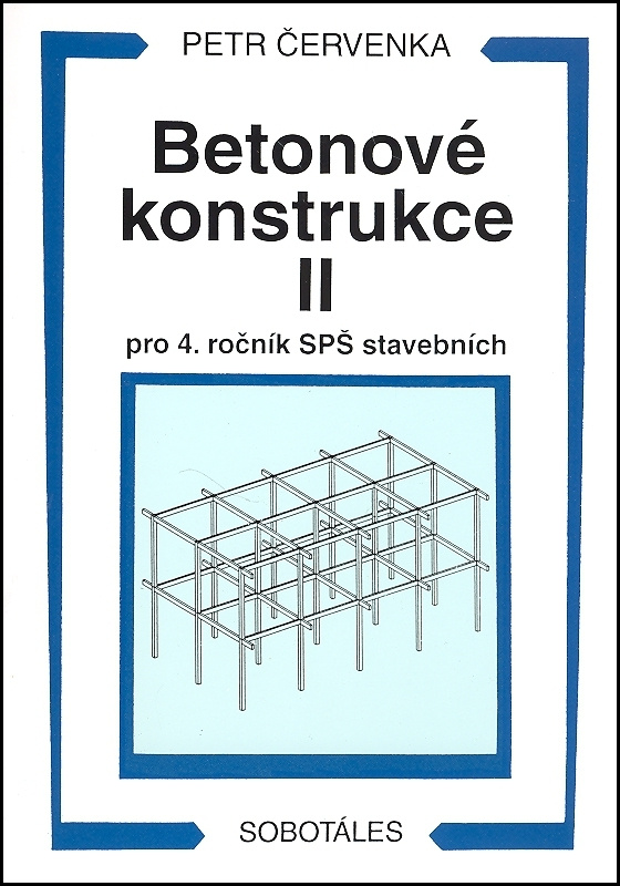 Betonové konstrukce II pro 4. ročník SPŠ