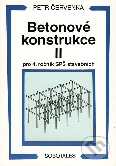 Betonové konstrukce II pro 4. ročník SPŠ