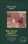 Můj přítel Monty a ti druzí - Heinz Jakob Tauber