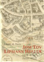 Jom Tov Lipmann Heller (1578-1654) - Joseph Davis