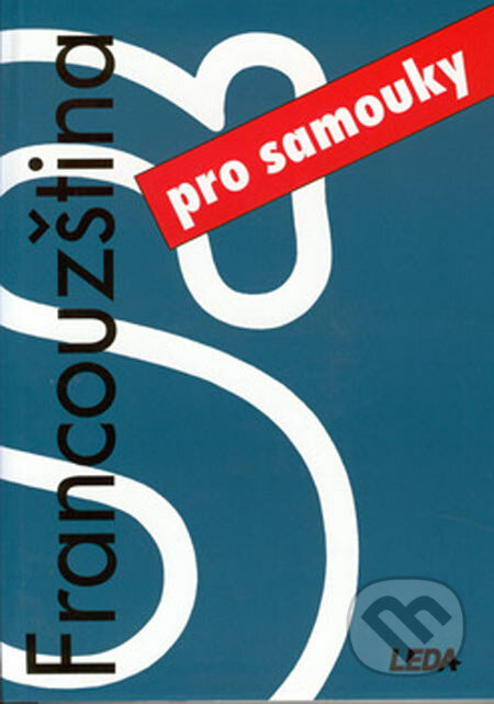 Francouzština pro samouky - Miroslav Pravda, Marie Pravdová - kniha z kategorie Pro děti