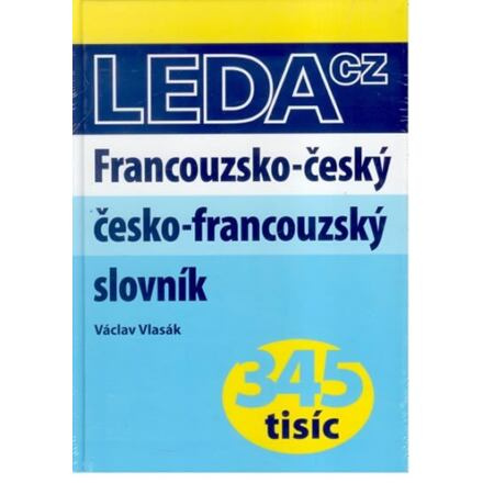Francouzsko-český a česko-francouzský slovník Nakladatelství LEDA