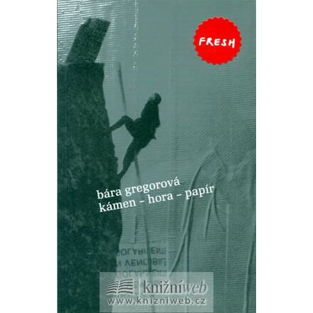 Kámen - hora - papír - Bára Gregorová