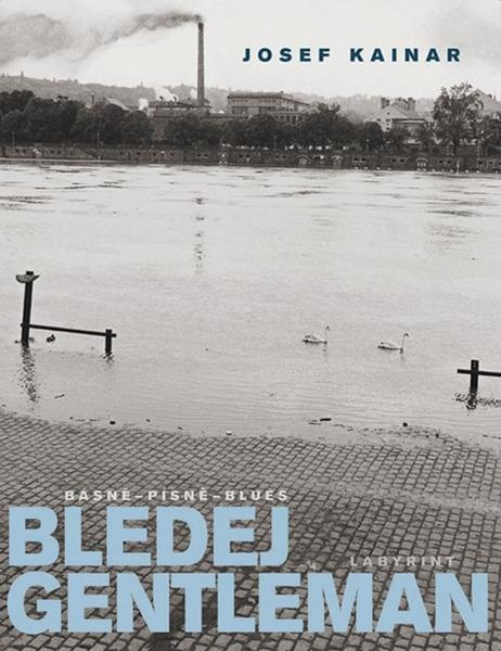 Bledej Gentleman - Josef Kainar