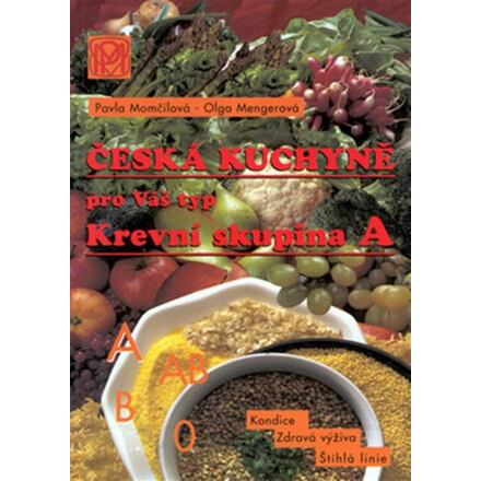 Krevní skupina A - Česká kuchyně pro Váš typ