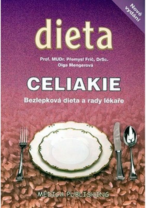Celiakie - Bezlepková dieta a rady lékaře Medica Publishing - Pavla Momčilová