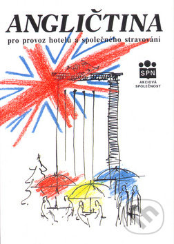 Angličtina pro provoz hotelů a společného stravování SPN - pedagog. nakladatelství