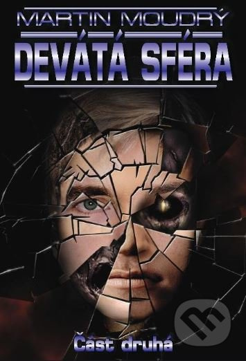 Devátá sféra - část druhá - Martin Moudrý - kniha z kategorie Sci-fi a fantasy