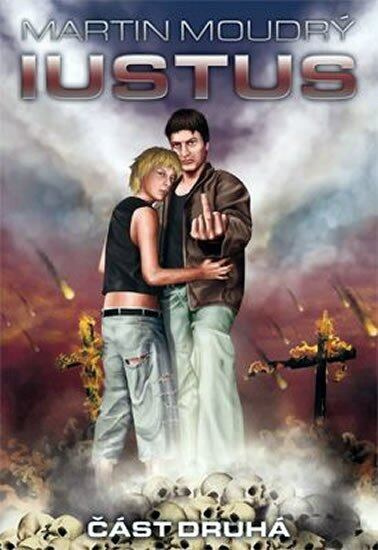 Iustus (Část druhá) - Martin Moudrý - kniha z kategorie Sci-fi