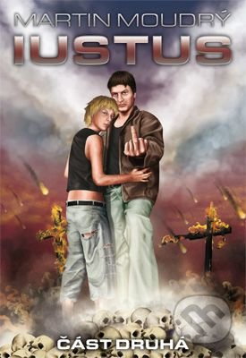Iustus (Část druhá) - Martin Moudrý - kniha z kategorie Sci-fi