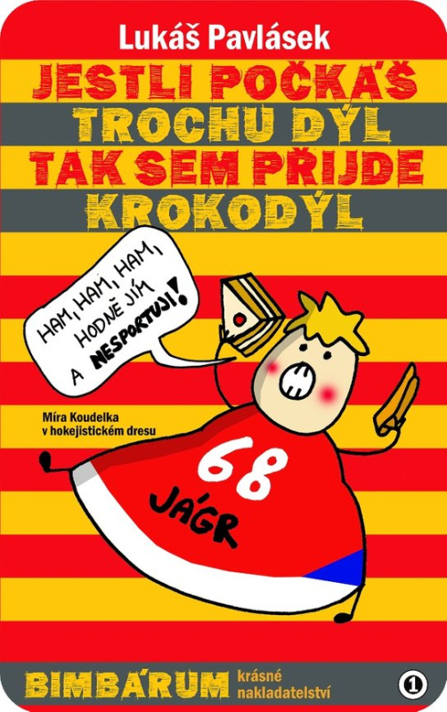 Jestli počkáš trochu dýl, tak sem přijde krokodýl -  Lukáš Pavlásek