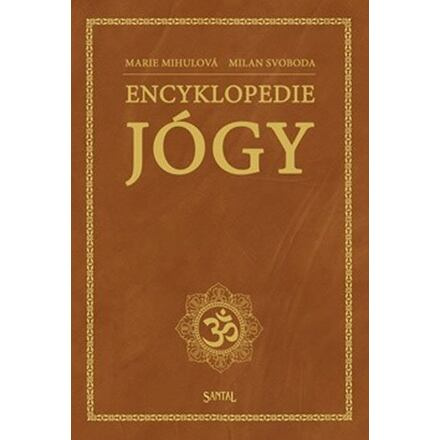 Encyklopedie jógy - Marie Mihulová, Milan Svoboda