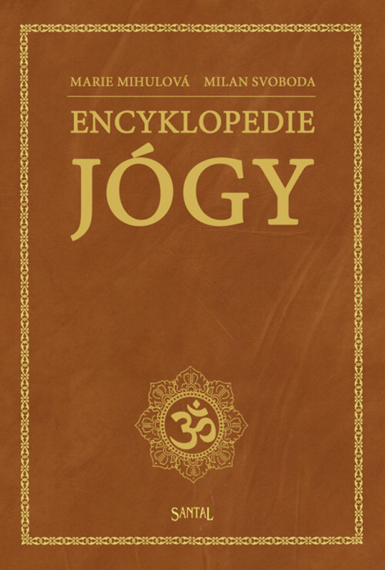 Encyklopedie jógy - Marie Mihulová, Milan Svoboda
