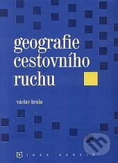 Geografie cestovního ruchu - Václav Hrala - kniha z kategorie Vysoké školy