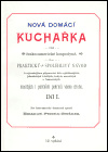 Nová domácí kuchařka díl I. - Emanuel Persein-Beránek