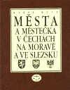 Města a městečka v Čechách, na Moravě a ve Slezsku / 2.díl H-Kole - Karel Kuča