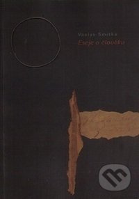 Eseje o člověku - Václav Smitka