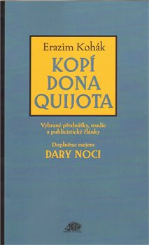 Kopí Dona Quijota - Erazim Kohák
