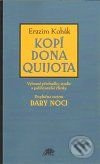 Kopí Dona Quijota - Erazim Kohák