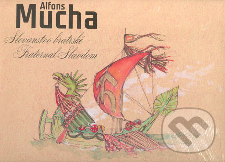 Slovanstvo bratrské - Alfons Mucha