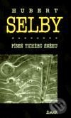 Píseň tichého sněhu - Hubert Selby jr.