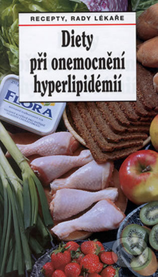 Diety při onemocnění hyperlipidémií (Recepty, rady lékaře) - kniha z kategorie Diety a zdravá výživa