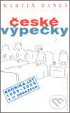České výpečky (Kronika let 1989-2005 v 17 obrazech) - kniha z kategorie Společenská beletrie