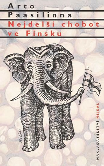 Nejdelší chobot ve Finsku - Arto Paasilinna