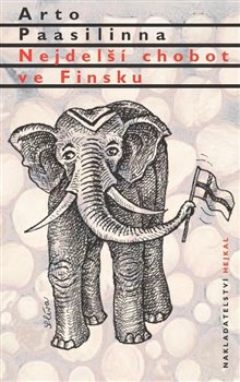 Nejdelší chobot ve Finsku - Arto Paasilinna